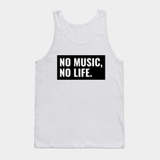 No Music, No Life. Tank Top